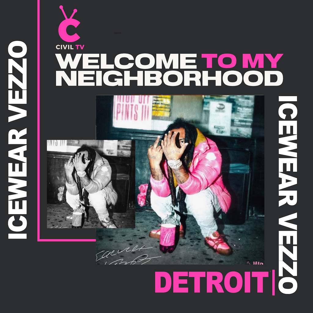 Civil TV: Icewear Vezzo – “Welcome To My Neighborhood: Detroit”